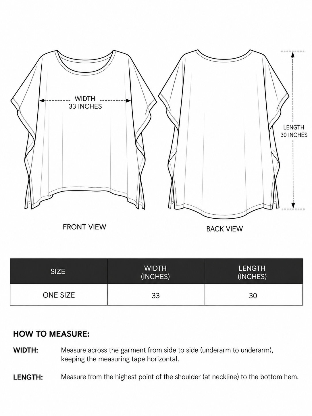 Aroha Poncho size chart: One Size, 33 inches wide, 30 inches long