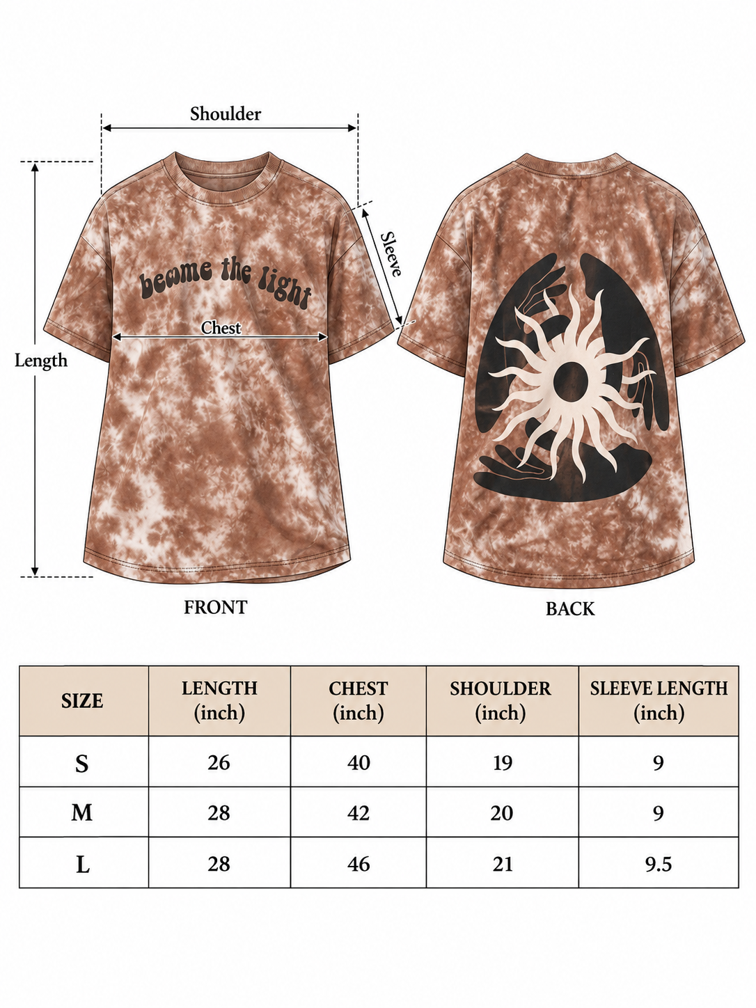 Size chart for the Become the Light brown tie-dye tee listing length, chest, shoulder and sleeve for S, M and L.