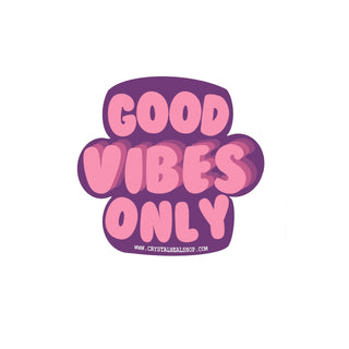 Good vibes sticker - Crystal Heal